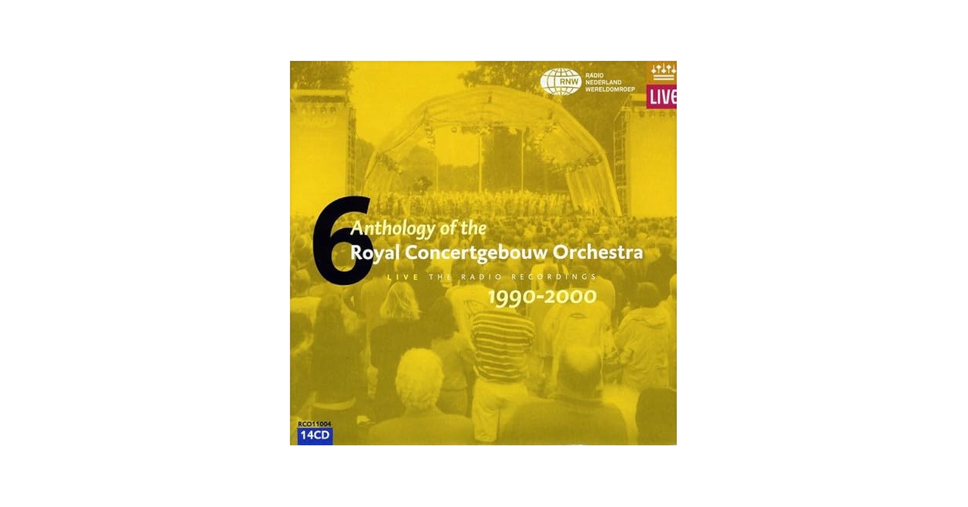 14CD ロイヤル・コンセルトへボウ管弦楽団アンソロジー第６集１９９０－２００0 Royal Concertgebouw Orchestra, Royal Concertgebouw Orch
